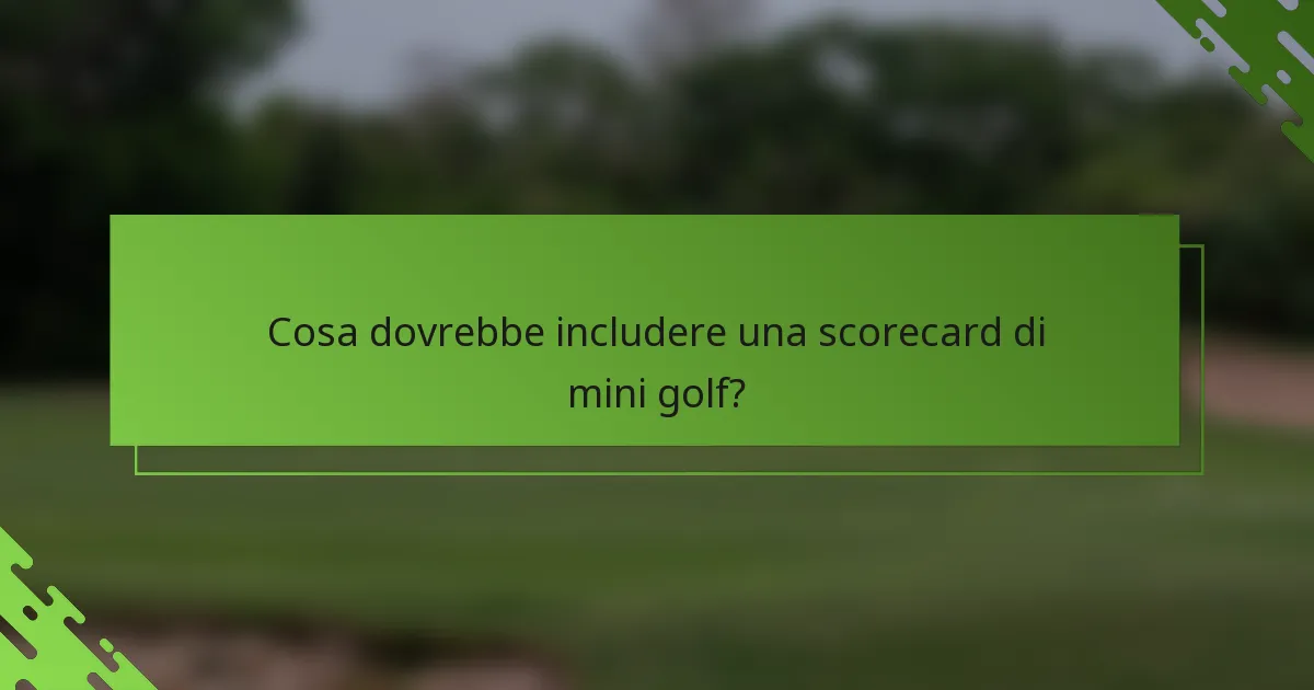 Cosa dovrebbe includere una scorecard di mini golf?
